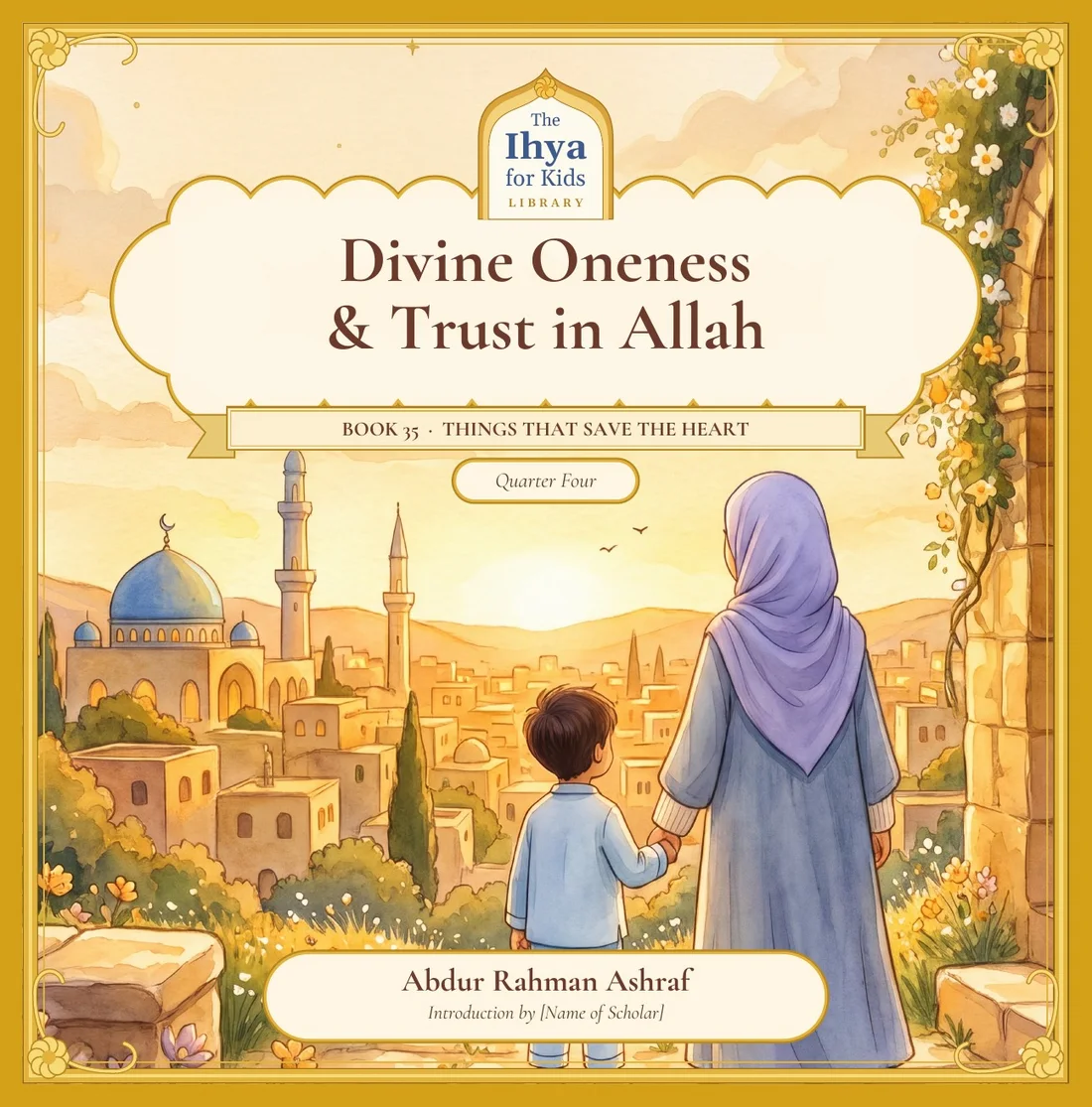 Cover of Divine Oneness and Trust in Allah: a mother and her small son, seen from behind, looking over a golden town at sunrise.